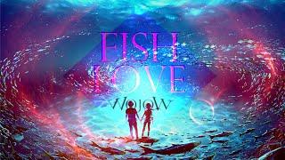 WojoW - Fish Love