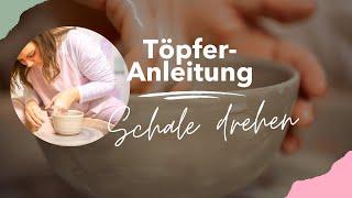 Schale töpfern - Kleine Anleitung