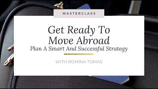 Get Ready To Move Abroad - Romina Tomas