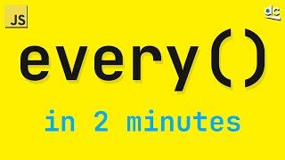 Check If All Items Pass a Condition - JavaScript Array Every (In 2 Mins)
