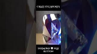 crazy XYZ diamond  play button intro crazy XYZ shorts/new video crazy XYZ/new experiment crazy XYZ