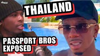 Passport Bros Exposed : Black Men in Thailand @globalceezy