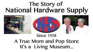 The Story of National Hardware Supply-It's a Living Museum...