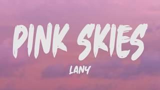 Lany - Pink Skies (Lyrics)