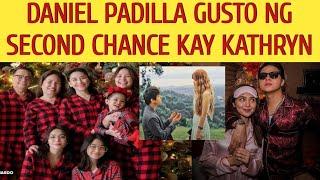 DANIEL PADILLA GUSTONG NG SECOND CHANCE KAY KATHRYN BERNARDO