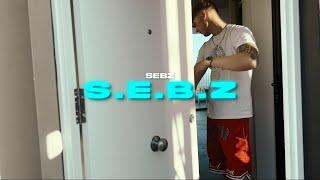 S.E.B.Z- SEBZ (official video)