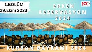 2024 ERKEN REZERVASYON OTEL/TATİL FIRSATLARI B1 | Yaz Tatili Her Şey Dahil Fırsatları - 29 Ekim 2023