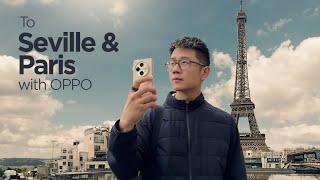 I travelled to Seville & Paris with OPPO for 1 week! [VLOG] | smashpop