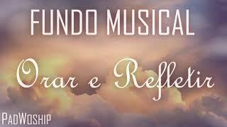 FUNDO MUSICAL | ORAR E REFLETIR | CALMO | WORSHIP | PAD | by JotaMaker