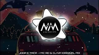 JOGA E TACA_ ( MC RD & DJ NM )ORIGINAL MIX