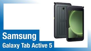 Tab Active 5 - Robustes Samsung Galaxy Outdoor-Tablet