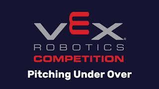 VEXMEN Summer Camp Game Reveal-Pitching Under Over