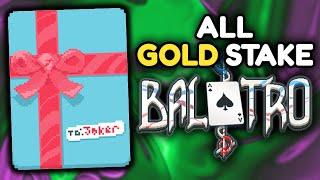 Going for ALL GOLD STAKES in Balatro!