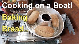 Baking bread on a Contessa 26 sailing boat. Using a stove top oven on an Origo spirit stove