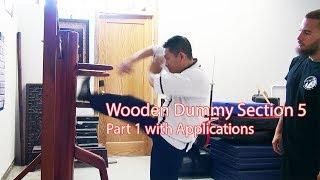 Ip Man Wing Chun wooden dummy - Section 5 part 1 with details Application