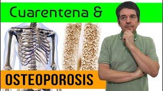 Cuarentena & Osteoporosis: Cómo prevenir y combatir este problema AHORA