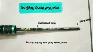 ROD AJIKING GRAVITY yang patah kembali beraksi...!!