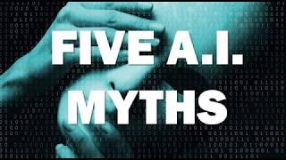 Five AI Myths