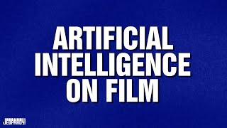 Artificial Intelligence | Category | JEOPARDY!