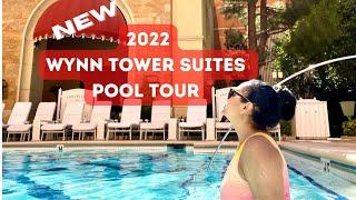 NEW | WYNN Tower Suites Las Vegas Pool Tour - 2022