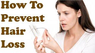 How to Prevent Hair loss - hair loss treatment @healthylife4010