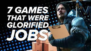 7 Games That Sound Epic But Are Basically Just Glorified Jobs