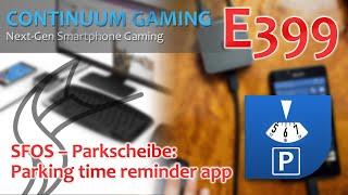 Continuum Gaming E399: SFOS App – Parkscheibe