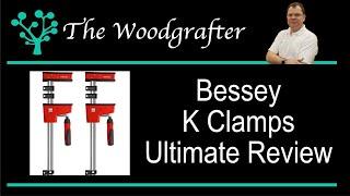 Bessey K Clamps ultimate review!