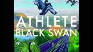 Athlete - Black Swan - The Unknown