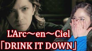 First Impression of L'Arc～en～Ciel「DRINK IT DOWN」| Eonni88