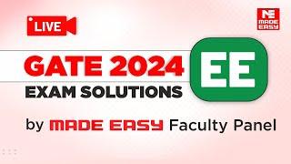 GATE 2024 EE | LIVE Exam Solutions | Electrical Engineering | By MADE EASY Faculty Panel