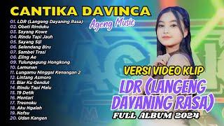 Cantika Davinca - LDR (Langeng Dayaning Rasa) Ageng Music | FULL ALBUM DANGDUT