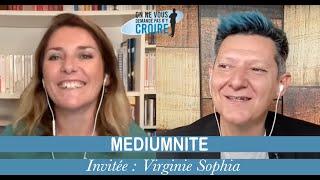 VIRGINIE SOPHIA :  Médiumnité