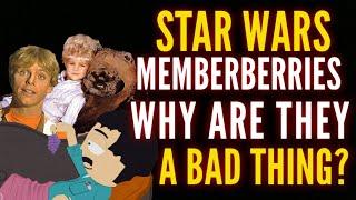 Star Wars Memberberries why is it Bad?