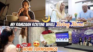 My Ramzan Routine living ALONE! New Home Furnishings #HustleWSar