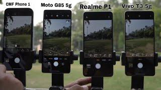 Nothing CMF Phone 1 Vs Moto G85 5g Vs Realme P1 Vs Vivo T3 5g Camera Test | Comparison