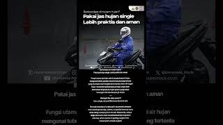 Berkendara di musim hujan? Pakai jas hujan singleLebih praktis dan aman #humaspolri