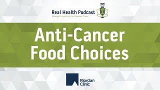 Anti-Cancer Food Choices