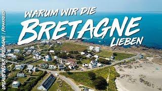 Warum wir die Bretagne lieben 2.0 | Urlaub in der Bretagne