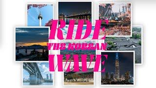 Visit Korea Year 2023~2024 Campaign : RIDE THE KOREAN WAVE