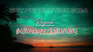 Garavamu rakanana - by: Raycoh [Produced by Venford] BCT PRODUCTION 2024 #pngmusic2024