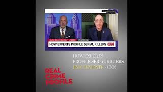 Jim Clemente • How Experts Profile Serial Killers