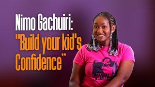 Nimo Gachuiri: "Build your kid's confidence to keep bullies away." '- Parents Magazine