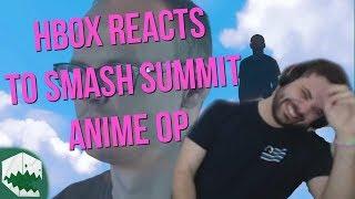 Hungrybox Reacts to Smash Summit 5 Anime OP