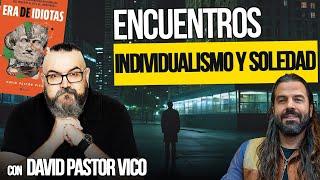 Era de IDIOTAS: David Pastor VICO y Santiago ARMESILLA [Especial 300.000 Suscriptores]