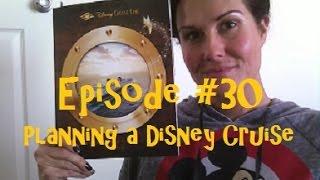 Disney Crazy Episode #30 "Planning a Disney Cruise"