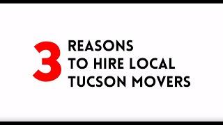 3 Reasons to Hire Local Tucson Movers | E-Z Move