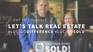 #LucidoDifference: Redefining Real Estate || Client Testimonials