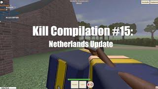 Blood And Iron Kill Compilation #15: Netherlands Update