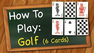 How to play Golf (6 Cards)